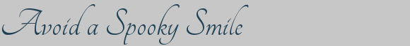Dentist Germantown Avoid a Spooky Smile